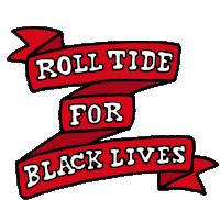 Rolltide Roll Tide For Black Lives Matter Sticker - Rolltide Roll Tide For Black Lives Matter Crimson Tide Stickers