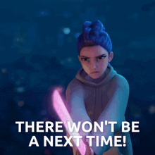 a girl with blue hair is holding a light saber with the words there won 't be a next time