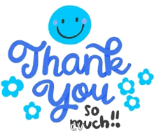 a blue thank you so much sign with a smiley face