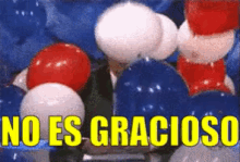 Globos No Es Gracioso Aguafiestas Enojado GIF - Balloons Not Funny Boring GIFs
