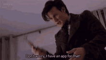 Don'T Worry, I Have An App For That - Worry GIF - Worry I Have An App For That Doctor Who GIFs