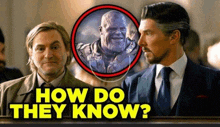two men in suits are standing next to each other with the words how do they know behind them