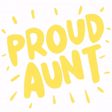 proud aunt
