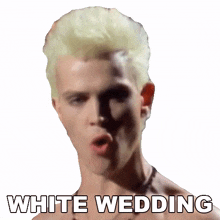 white wedding billy idol white wedding song time to be wed pure white wedding