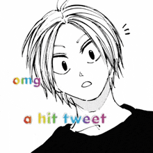 a black and white drawing of a person with the words " omg a hit tweet " next to them