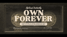 a cassette tape that says " own forever " on it