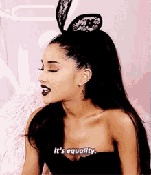Ariana Grande Tumblr GIF - Ariana Grande Tumblr Equality GIFs
