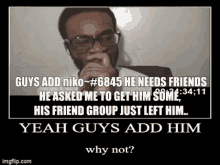 Niko Add Him GIF - Niko Add Him Needs Friends GIFs