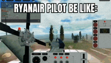 ryanair pilot be like written on a video game