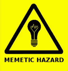 Memetic Hazard GIF - Memetic Hazard Meme GIFs