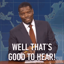 Well Thats Good To Hear Saturday Night Live GIF - Well Thats Good To Hear Saturday Night Live Weekend Update GIFs