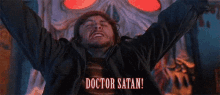Drsatan Doctor GIF - Drsatan Doctor Satan GIFs