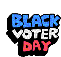 Black Voter Day African American Vote Sticker - Black Voter Day Black Vote African American Vote Stickers