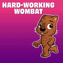 a cartoon of a wombat with the words hard-working wombat behind him