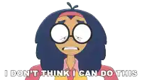 a cartoon character with glasses and the words i don t think i can do this