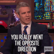You Really Went The Opposite Direction Andy Cohen GIF - You Really Went The Opposite Direction Andy Cohen Watch What Happens Live GIFs