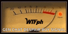 a picture of a meter with the words `` gen chat despair buy signal '' written on it .