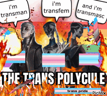 a poster that says i 'm transman i 'm transfem and i 'm transmasc the trans polycule