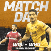 two soccer players on a poster that says match day wol-whu