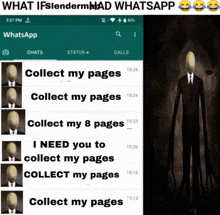 a screenshot of what if slenderman had whatsapp with a picture of slenderman next to it