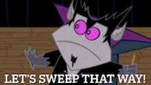 a cartoon character with purple eyes and the words let 's sweep that way