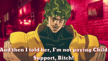 Dio Im Not Paying Support Bitch GIF - Dio Im Not Paying Support Bitch Jojo GIFs