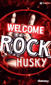 a poster that says welcome rock husky with a hand making a peace sign