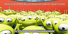 a bunch of toy story aliens with the words new customer relationship survey questions below them
