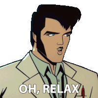 Oh Relax Agent Elvis Presley Sticker - Oh Relax Agent Elvis Presley Matthew Mcconaughey Stickers