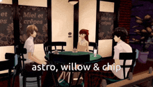 a group of people sitting at a table with the words astro willow and chip written on the bottom