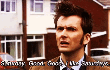 Saturday, Good. I Like Saturdays GIF - Dr Who Doctor Who David Tennant GIFs
