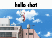 a cartoon of a person jumping in the air with the words hello chat below it