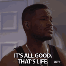 Its All Good Thats Life GIF - Its All Good Thats Life It Is What It Is GIFs