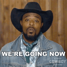 Were Going Now Jamon Turner GIF - Were Going Now Jamon Turner Ultimate Cowboy Showdown GIFs
