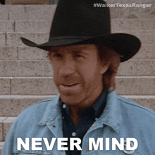 Never Mind Cordell Walker GIF - Never Mind Cordell Walker Walker Texas Ranger GIFs