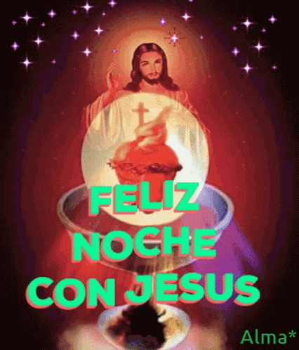  Feliz Noche Con Jesus GIF - Feliz Noche Con Jesus - Discover