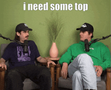 two men are sitting in front of microphones with the words i need some top written above them