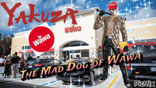 a picture of a man in front of a wawa
