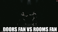 Doors Fan Vs Rooms Fan GIF - Doors Fan Vs Rooms Fan Doors Rooms GIFs