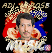 a picture of a man with adirose family written on the bottom