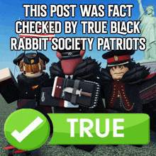 a poster that says this post was fact checked by true black rabbit society patriots