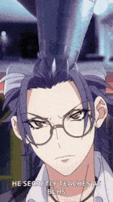 a close up of a person wearing glasses with the words he secretly teaches at bchs