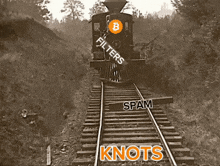 a black and white photo of a train with the words filters spam and knots written on it