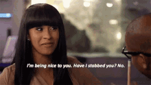 Nice Im Being Nice To You GIF - Nice Im Being Nice To You Have I Stabbed You GIFs