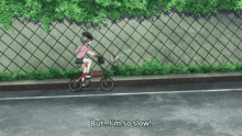a girl riding a bike with the words but i 'm so slow written below her