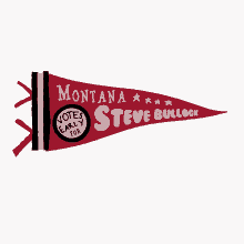 montana votes early for steve bullock pennant steve bullock montanans montana