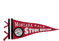 Montana Votes Early For Steve Bullock Pennant Sticker - Montana Votes Early For Steve Bullock Pennant Steve Bullock Stickers
