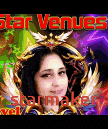 a poster for star venues starmaker level shows a woman with wings