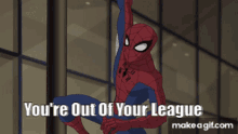 Youre Out Of You League GIF