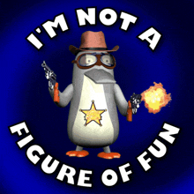 I'M Not A Figure Of Fun Sheriff GIF - I'M Not A Figure Of Fun Sheriff Wassie GIFs
